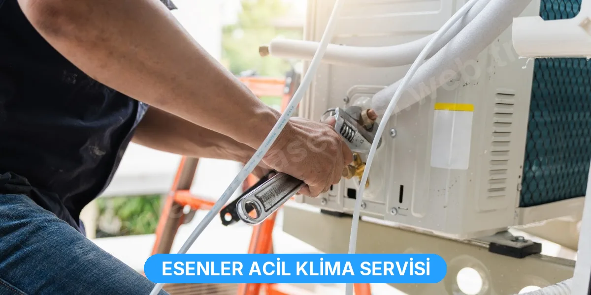Esenler Acil Klima Servisi