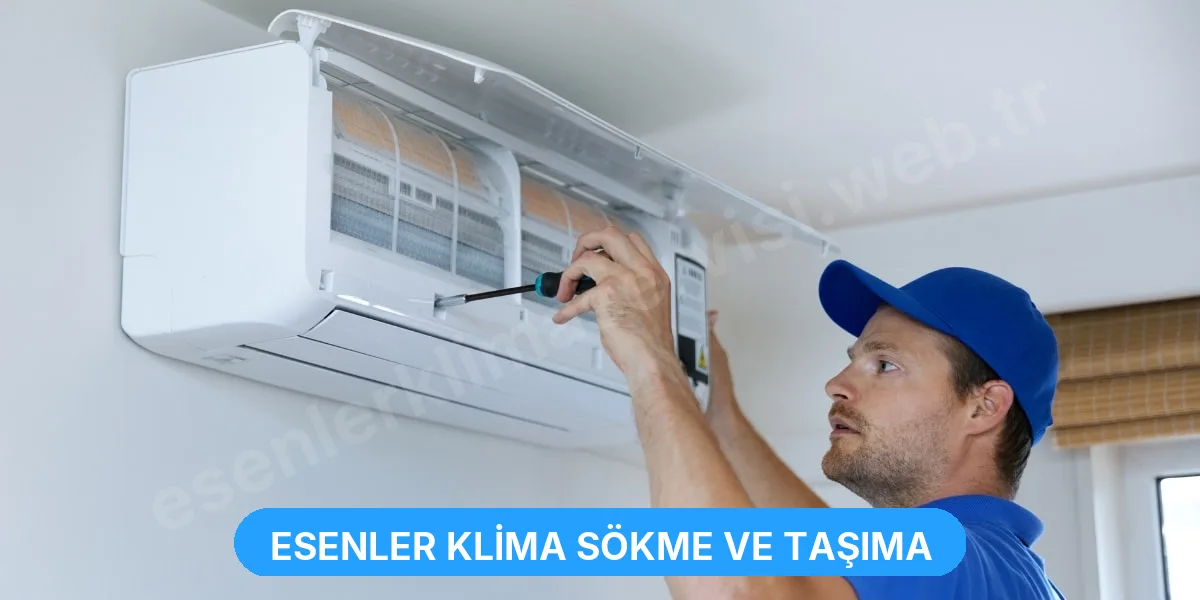 Esenler Klima Sökme ve Taşıma